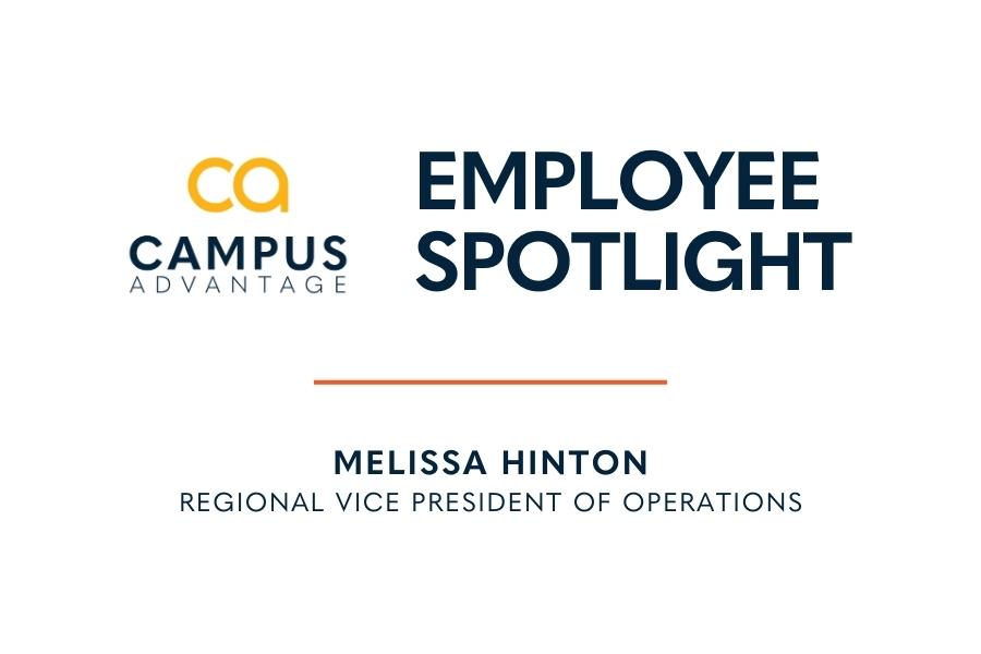 Campus Advantage, Employee Spotlight, Melissa Hinton, Regional Vice President of Operations
