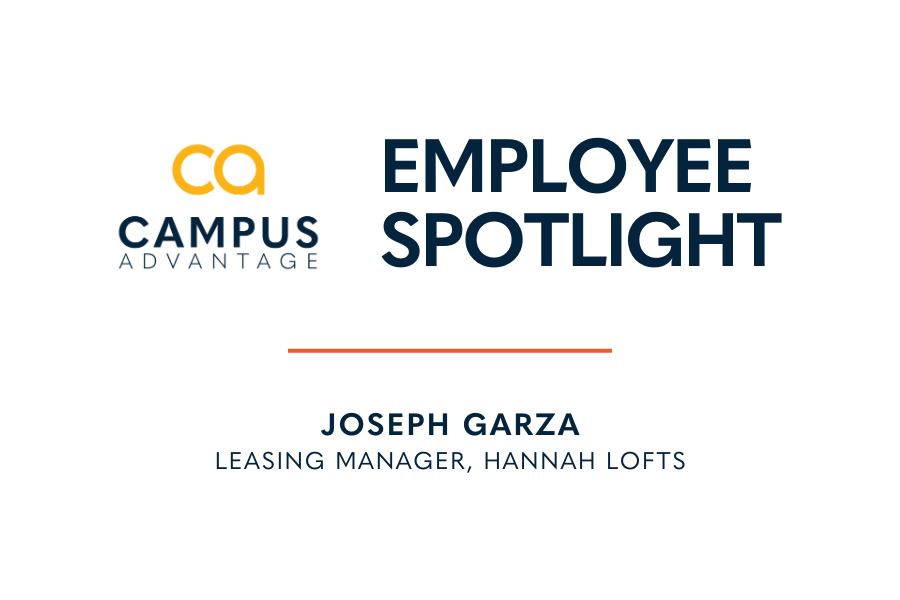 Campus Advantage, Employee Spotlight, Joseph Garza, Leasing Manager, Hannah Lofts