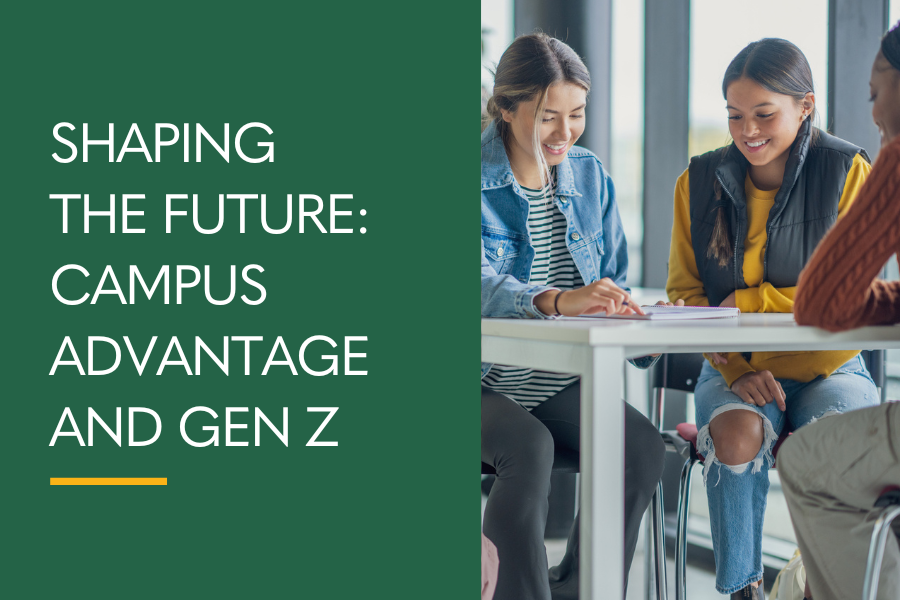 Shaping the future: Campus Advantage and Gen Z