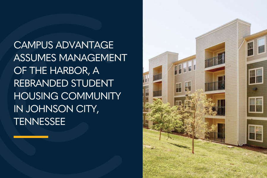 Campus Advantage Assumes Management of The Harbor, a Rebranded Student Housing Community in Johnson City, Tennessee